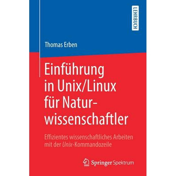 Einfï½hrung In Unixlinux Fï½r Naturwissenschaftler - 