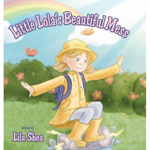Little Lola's Beautiful Mess, (Hardcover)