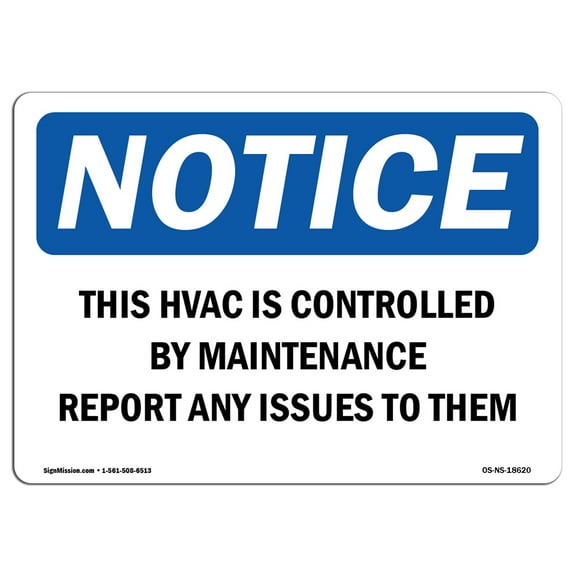OSHA Notice Sign - This HVAC Is Controlled By Maintenance Report | Plastic Sign | Protect Your Business, Work Site, Warehouse & Shop Area | Made in the USA