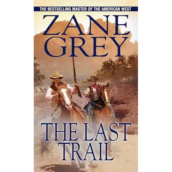 Pre-Owned The Last Trail (Mass Market Paperback) 0786035161 9780786035168