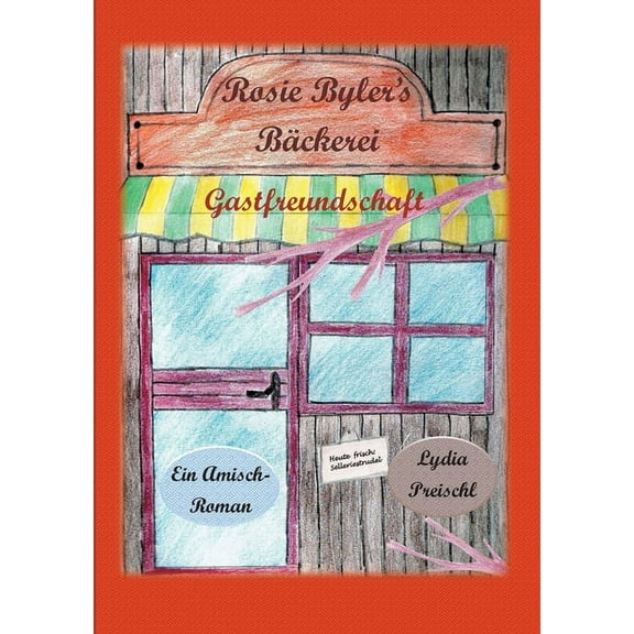 Rosie Byler's Bäckerei: Gastfreundschaft, (Paperback)