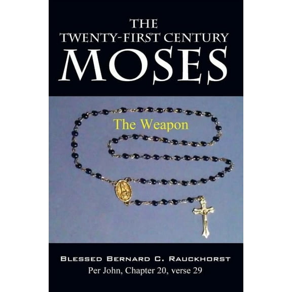 The Twenty-First Century Moses, (Paperback)
