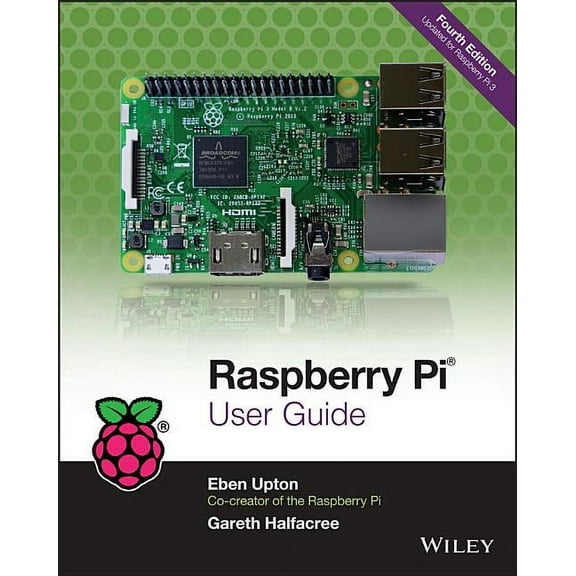 Raspberry Pi User Guide, (Paperback)