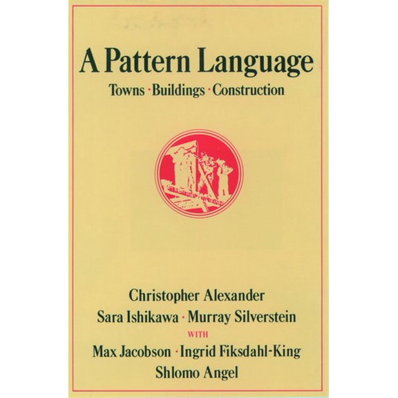 Pre-Owned A Pattern Language: Towns, Buildings, Construction (Hardcover) 0195019199 9780195019193