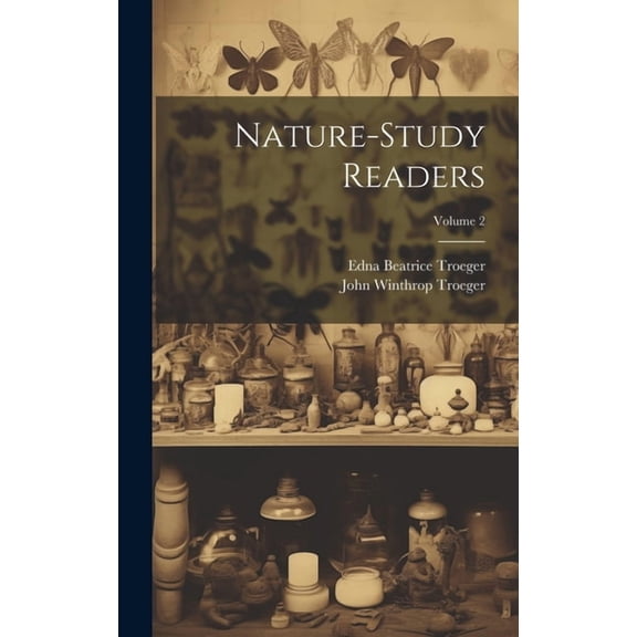 Nature-study Readers; Volume 2, (Hardcover)