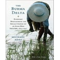 thumbnail image 1 of The Burma Delta: Economic Development and Social Change on an Asian Rice Frontier, 1852-1941, 1 of 1