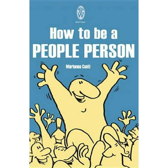 How To Be A People Person, (Paperback)