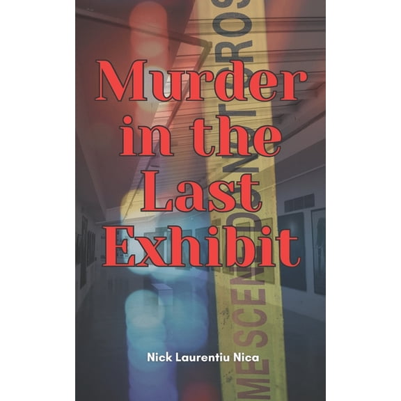 Murder in the Last Exhibit, (Paperback)
