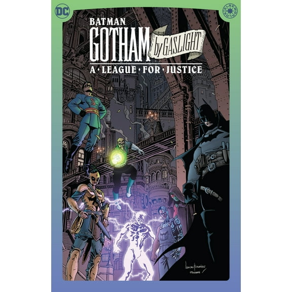Batman: Gotham by Gaslight: A League for Justice, (Hardcover)