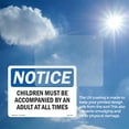 thumbnail image 5 of Children Must Be Accompanied By An Adult OSHA Notice Vinyl Decal Label 10 Inch x 7 Inch - 10 Pack, 5 of 6