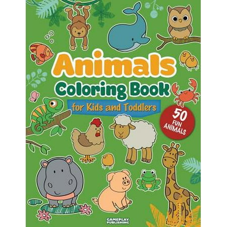 Animals Coloring Book for Kids and Toddlers : 50 Different Animals Including Farm Animals, Jungle Animals, Woodland Animals and Sea Animals (Jumbo Activity Book for Kids Ages 2-4, 4-8, Boys and Girls, Fun Early (Best App To Learn Different Languages)