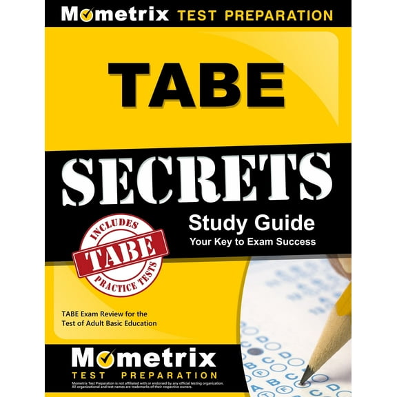 Tabe Secrets Study Guide: Tabe Exam Review for the Test of Adult Basic Education, (Paperback)