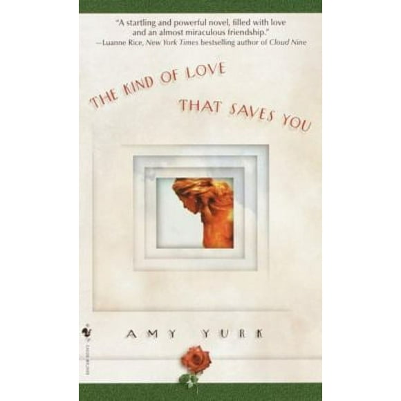 Pre-Owned The Kind of Love That Saves You : A Novel (Other) 9780553582178