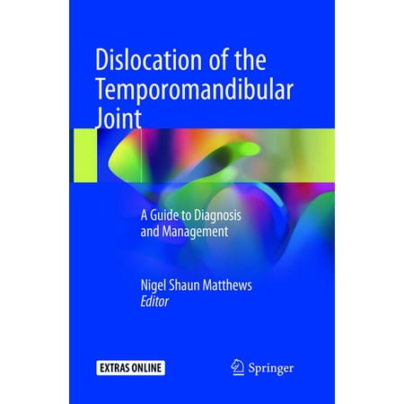 UPC: 9783319873633 | Dislocation of the Temporomandibular Joint: A Guide to Diagnosis and Management (Paperback)
