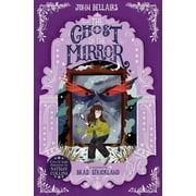 The House with a Clock in Its Walls: The Ghost in the Mirror (Series #4) (Paperback)