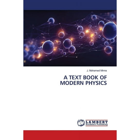 A Text Book of Modern Physics, (Paperback)