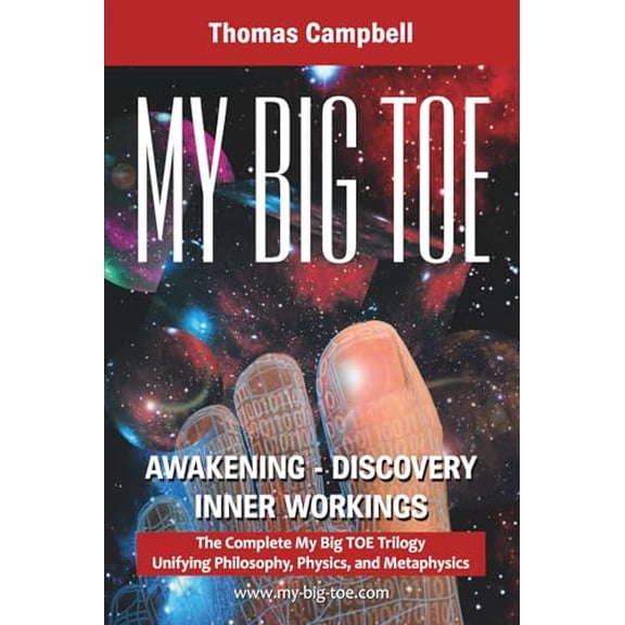 Pre-Owned My Big Toe: A Trilogy Unifying Philosophy, Physics, and Metaphysics: Awakening, Discovery, Inner Workings, 9780972509466, 0972509461, Paperback, First Edition edition