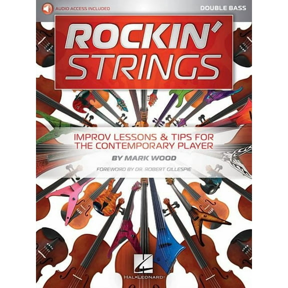 Rockin' Strings: Double Bass: Improv Lessons & Tips for the Contemporary Player (Paperback)