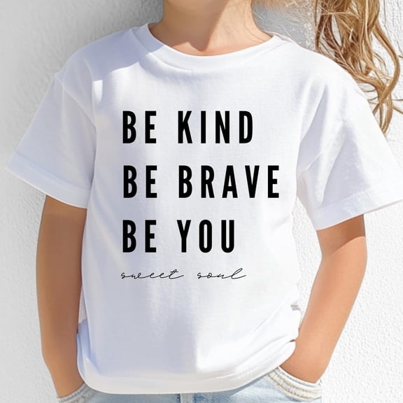 Be Kind Be Brave Be You, Toddler Short Sleeve Tee, Cute Kids Graphic Tee, Positive Child Tshirt, Inspiration TODDLER SHORT SLEEVE TEE BELLA CANVAS 3001T