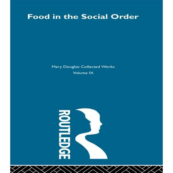 Food in the Social Order, (Paperback)