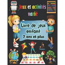 Jeux et activités varié : Livre de jeux enfant 7 ans et plus - Sudoku(4×4, 6×6, 9×9), Mots brouillés, Labyrinthes, Tic tac toe, Pages de coloriage (Paperback)