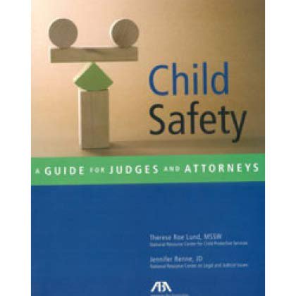 Child Safety: A Guide for Judges and Attorneys