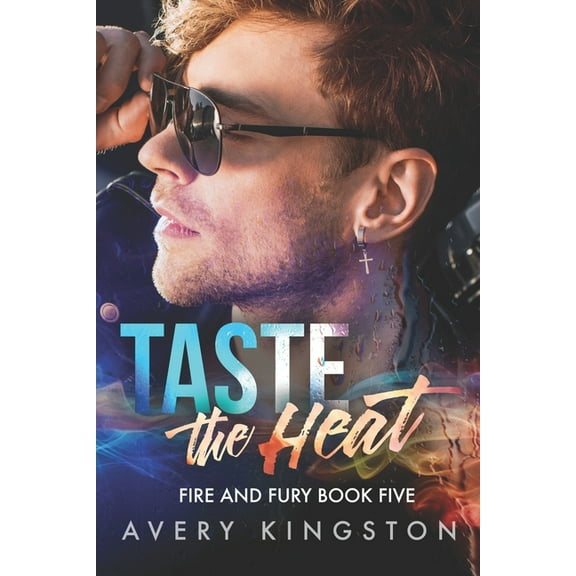 Fire and Fury: Taste the Heat: (Fire and Fury Book Five) (Paperback)