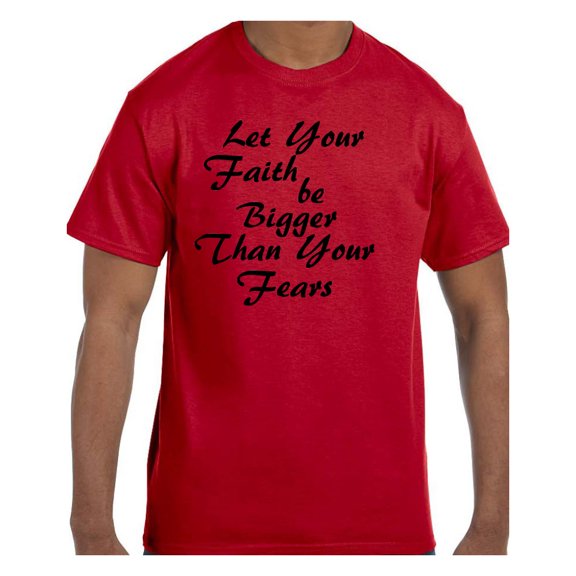 Christian Religous Tshirt Let Your Faith be Bigger Than Your Fears