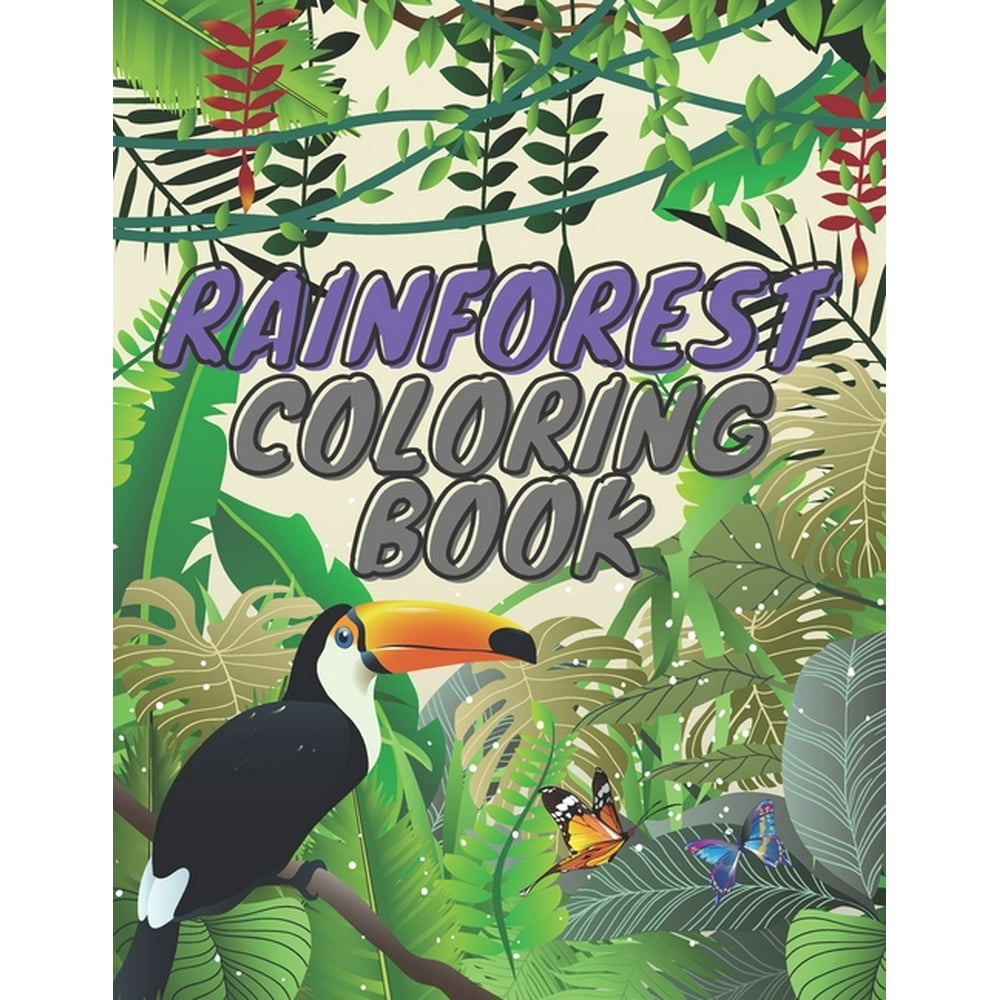 Rainforest Coloring Book: Birds and Animals Lover Gift Ideas for Kids