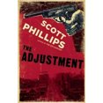 thumbnail image 2 of The Adjustment [Paperback] Phillips, Scott, 2 of 2