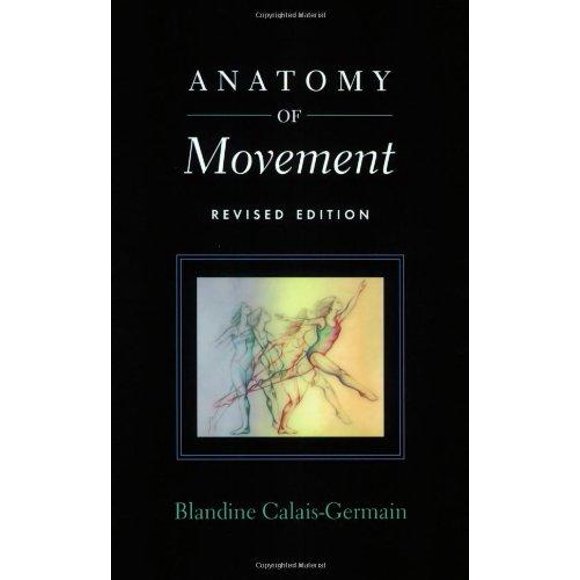 Anatomy of Movement By Calais-Germain, Blandine