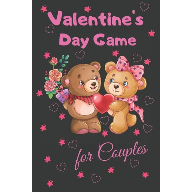 Valentine S Day Game For Couples Trivia Questions And Answers A Romantic Game For Couples Naughty Valentine S Day Activity Books For Adults Paperback Walmart Com