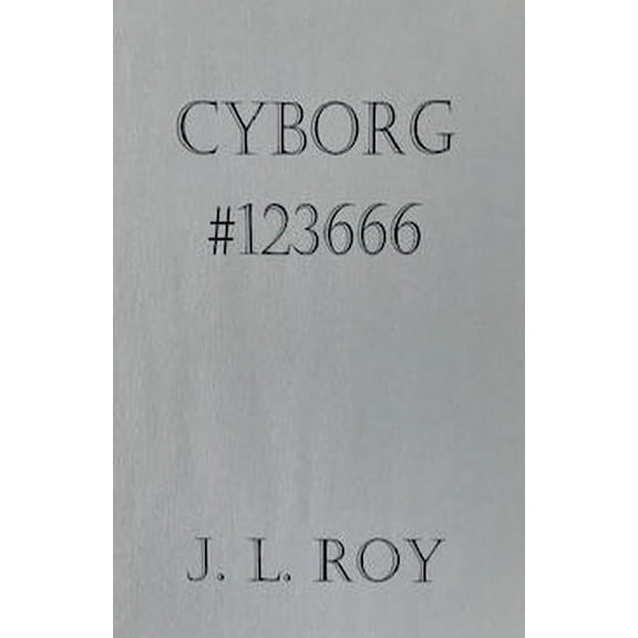 Cyborg #123666, (Paperback)