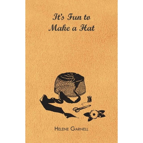 It's Fun to Make a Hat, (Paperback)