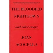The Bloodied Nightgown and Other Essays (Paperback)