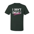 thumbnail image 2 of Wild Bobby, I Don't Sweat I Sparkle Glitter Fitness Print, Gym/Workout, Men Graphic Tee, Forest Green, X-Large, 2 of 4