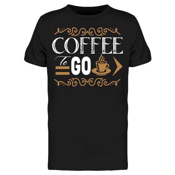 Coffee To Go Tee Men's -Image by Shutterstock