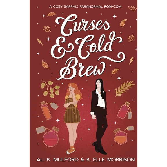 Maple Hollow Curses & Cold Brew: A cozy sapphic paranormal rom-com, Book 2, (Paperback)