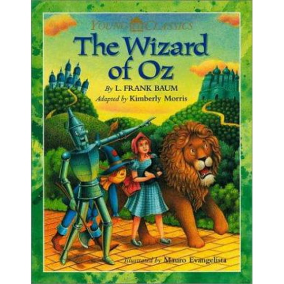 Pre-Owned The Wizard of Oz (Young Classics) (Hardcover) 0789444445 9780789444448
