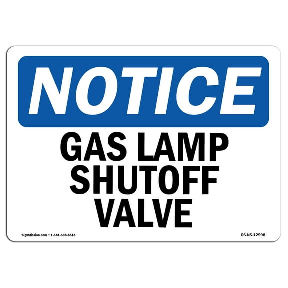 OSHA Notice Sign - Gas Lamp Shutoff Valve | Decal | Protect Your Business, Construction Site, Warehouse & Shop Area |  Made in the USA
