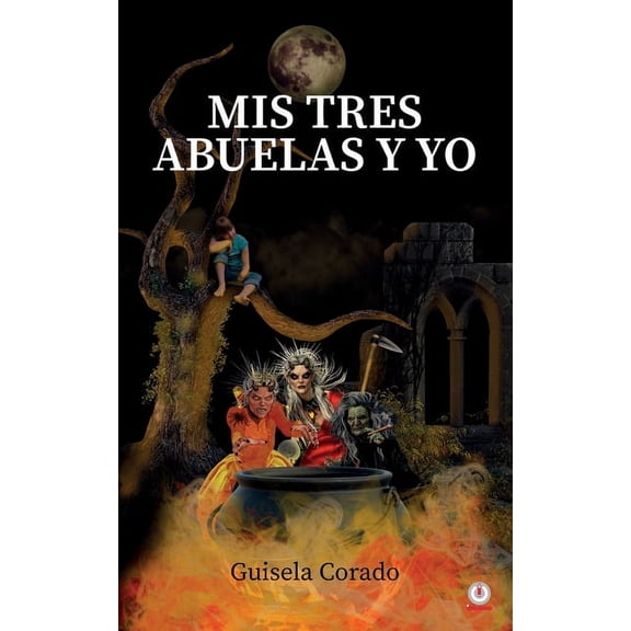 Mis tres abuelas y yo, (Paperback)