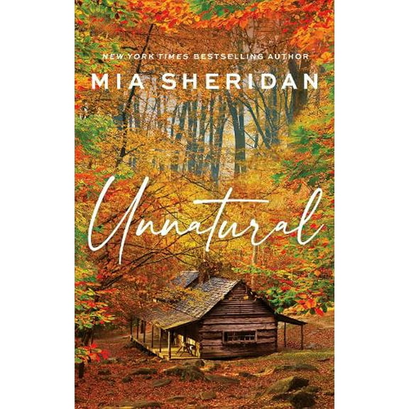 Mia Sheridan Unnatural (Paperback) Men and Monsters