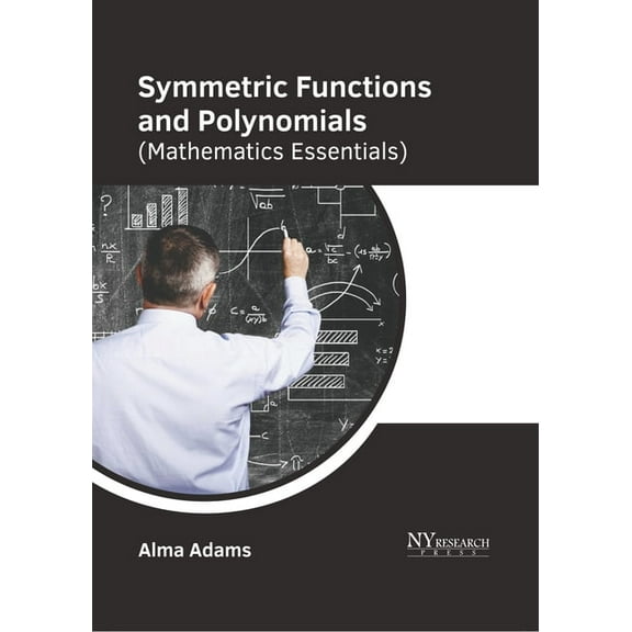 Symmetric Functions and Polynomials (Mathematics Essentials), (Hardcover)
