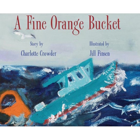 A Fine Orange Bucket, (Hardcover)