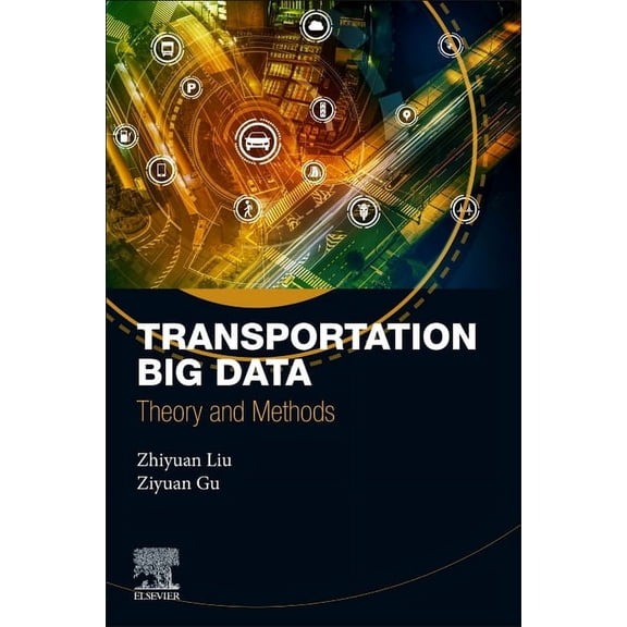 Transportation Big Data: Theory and Methods, (Paperback)