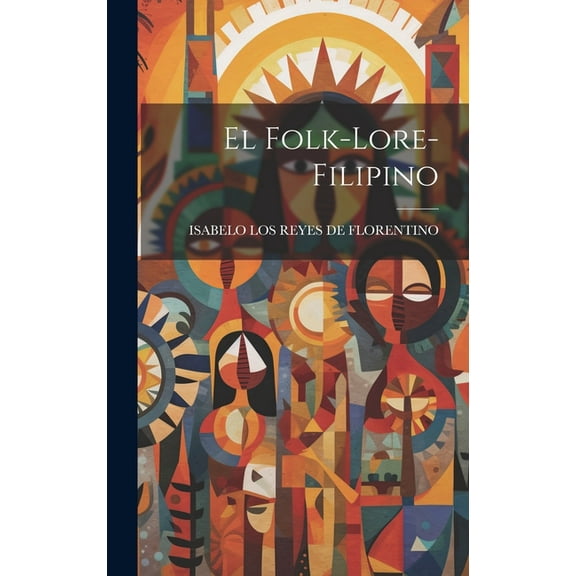 El Folk-Lore-Filipino (Hardcover)