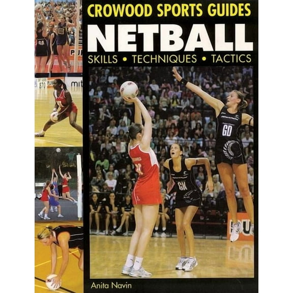 Netball : Skills. Techniques. Tactics (Paperback)