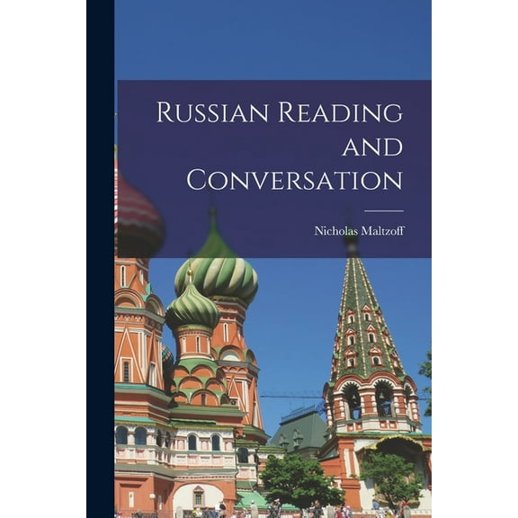 Russian Reading and Conversation, (Paperback)