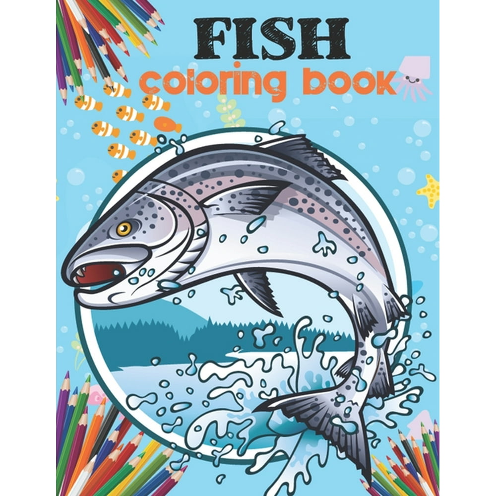 Fish coloring book : fish coloring book for 2,4,6 & 8 ages kids