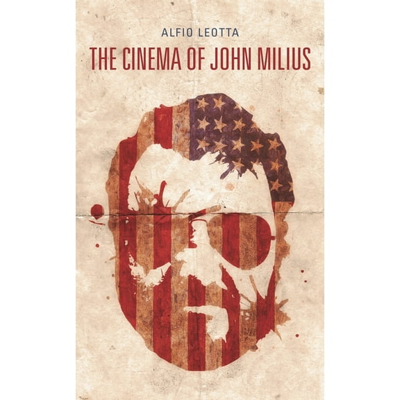 The Cinema of John Milius, (Paperback)